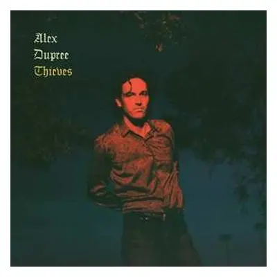 LP Alex Dupree: Thieves LTD