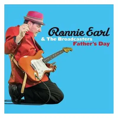 LP Ronnie Earl And The Broadcasters: Father's Day