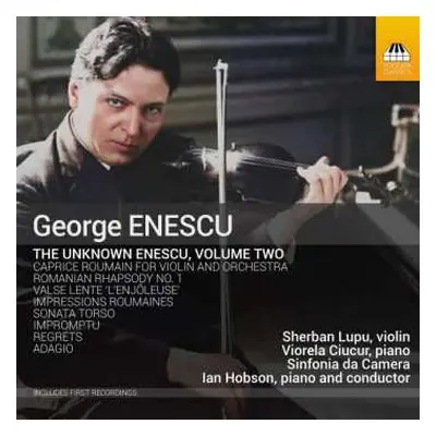 CD George Enescu: The Unknown Enescu Volume Two