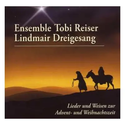 CD Tobias Reiser: Lieder & Weisen Zur Advent...