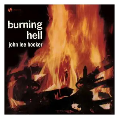 LP John Lee Hooker: Burning Hell LTD