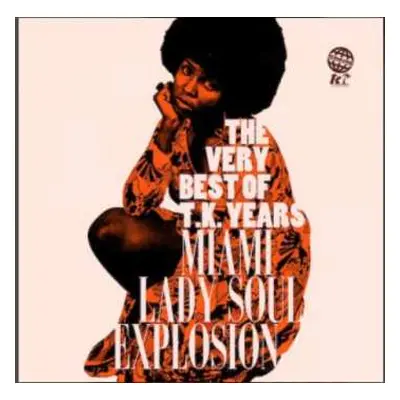 CD Betty Wright: The Very Best Of T.K. Years: Miami Lady Soul Explosion