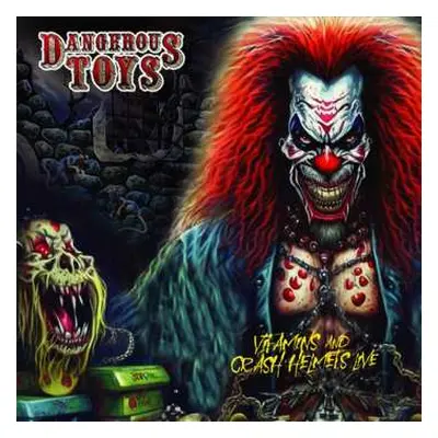 CD Dangerous Toys: Vitamins And Crash Helmets Live