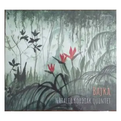 CD Natalia Kordiak Quintet: Bajka