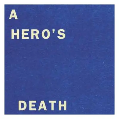 SP Fontaines D.C.: A Hero’s Death / I Don’t Belong LTD