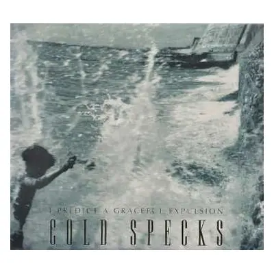 CD Cold Specks: I Predict A Graceful Expulsion