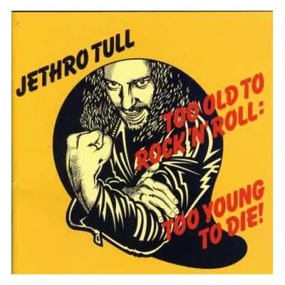 CD Jethro Tull: Too Old To Rock 'N' Roll : Too Young To Die