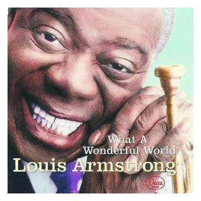 CD Louis Armstrong: What A Wonderful World