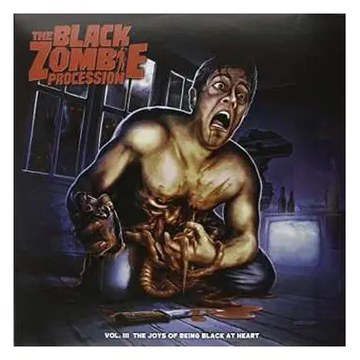 LP Black Zombie Procession: Vol. III: The Joys Of Being Black At Heart CLR