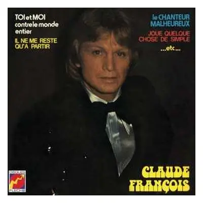 LP Claude François: Toi Et Moi Contre Le Monde Entier