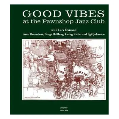 LP Lars Erstrand: Good Vibes At The Pawnshop Jazz Club