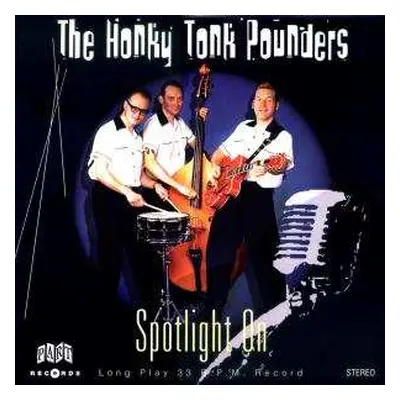 EP The Honky Tonk Pounders: Spotlight On