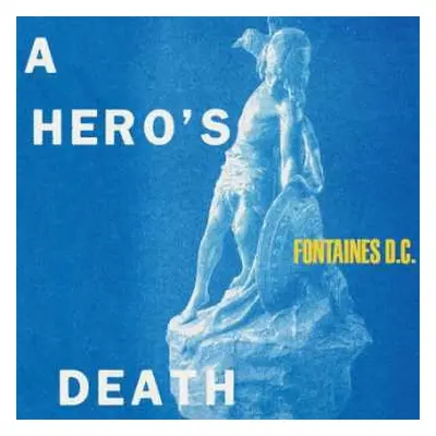 CD Fontaines D.C.: A Hero's Death