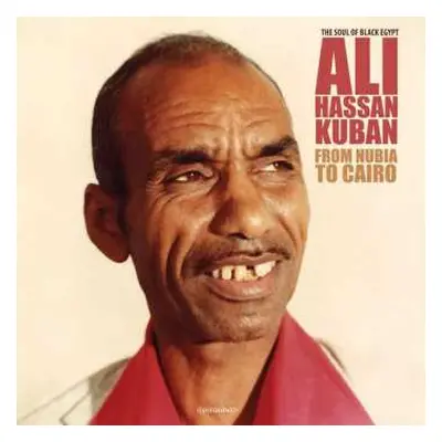 CD Ali Hassan Kuban: From Nubia To Cairo