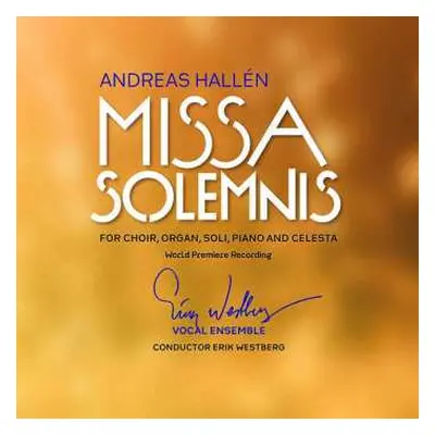 CD Andreas Hallén: Missa Solemnis