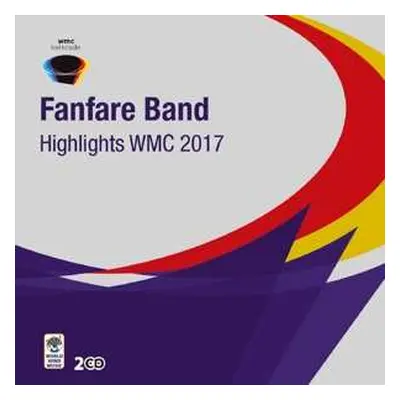 2CD Various: Fanfare Band Highlights WMC 2017