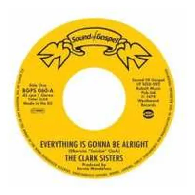 SP The Clark Sisters: Everything Is Gonna Be Alright / You Brought The Sunshine (Into My Life)