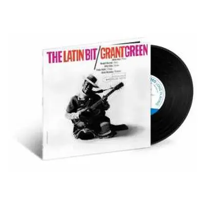 LP Grant Green: The Latin Bit