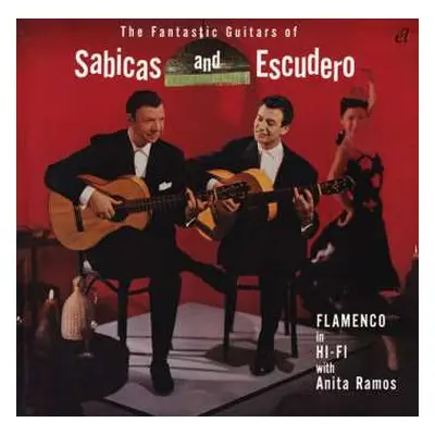 CD Sabicas And Escudero: The Fantastic Guitars Of Sabicas And Escuerdo