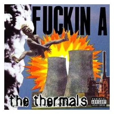 CD The Thermals: Fuckin A