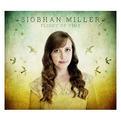 CD Siobhan Miller: Flight Of Time