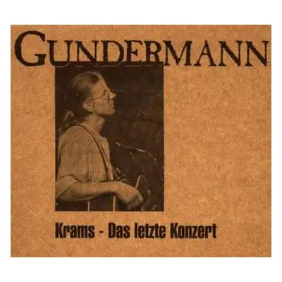 2CD Gerhard Gundermann: Krams - Das Letzte Konzert