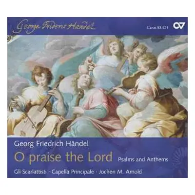 CD Georg Friedrich Händel: O Praise The Lord: Psalms And Anthems