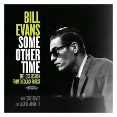 2CD Bill Evans: Some Other Time (The Lost Session From The Black Forest)