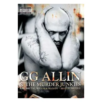 DVD GG Allin & The Murder Junkies: Raw, Brutal, Rough & Bloody - Best Of 1991 Live