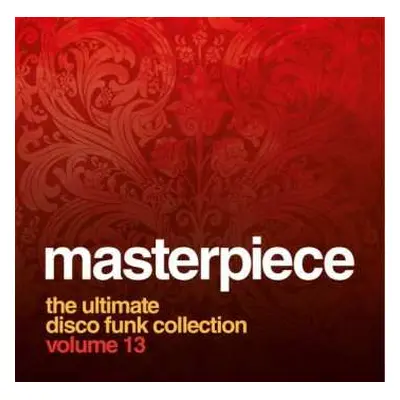 CD Various: Masterpiece - The Ultimate Disco Funk Col. Vol 13