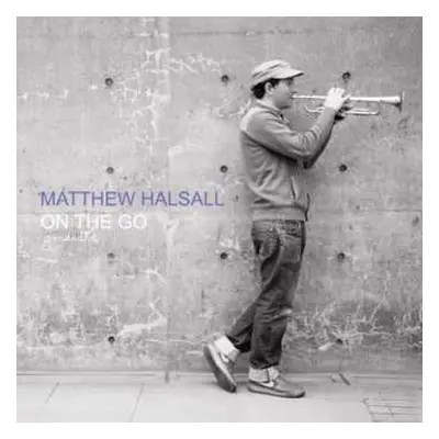 CD Matthew Halsall: On The Go