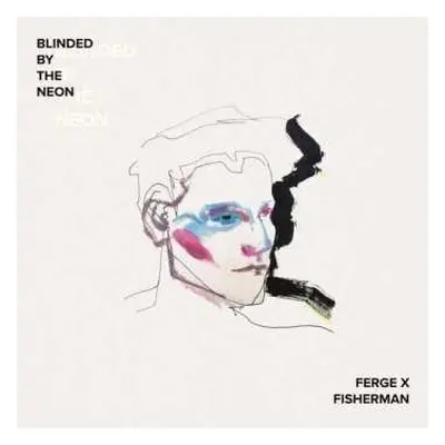 CD Ferge X Fisherman: Blinded By The Neon