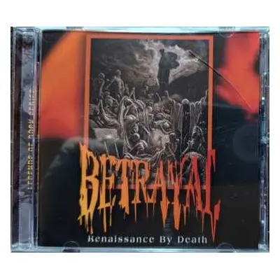 CD Betrayal: Renaissance By Death