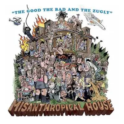 LP The Good The Bad And The Zugly: Misanthropical House