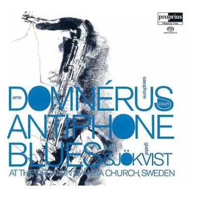 SACD Arne Domnérus: Antiphone Blues