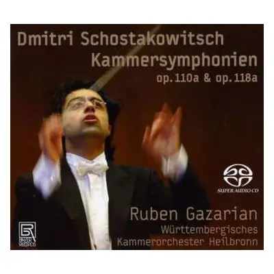 SACD Dmitri Schostakowitsch: Kammersymphonien Op.110a & 118a