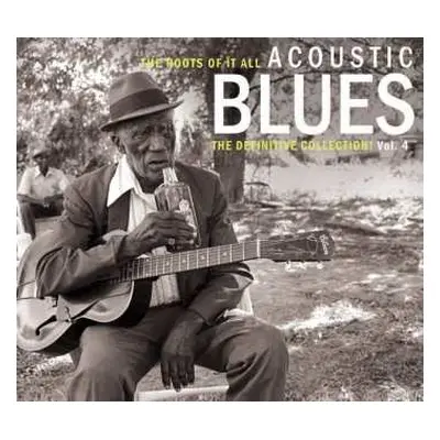 2CD Various: Acoustic Blues Vol. 4 The Roots Of It All (The Definitive Collection!)