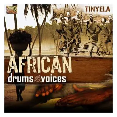 CD Tinyela: African Drums And Voices