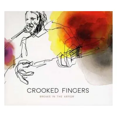 CD Crooked Fingers: Breaks In The Armor