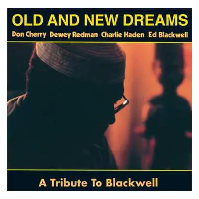 LP Old And New Dreams: A Tribute To Blackwell