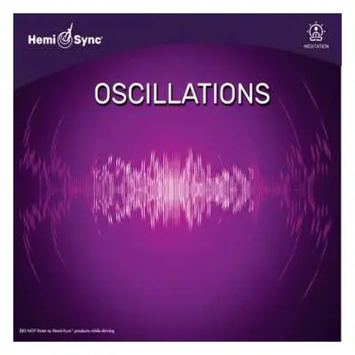 CD Hemi-Sync: Oscillations