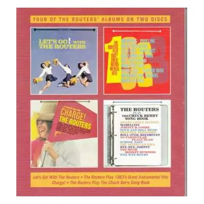 2CD The Routers: Let’s Go! / Play 1963’s Great Instrumental Hits / Charge! / Play The Chuck Berr