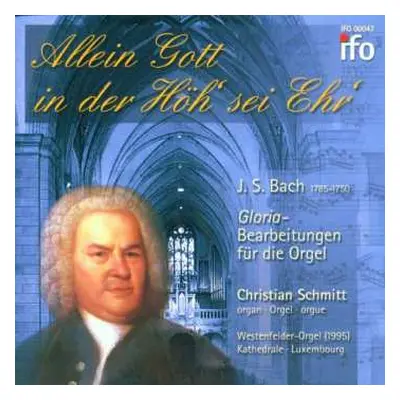 CD Various: Christian Schmitt - Allein Gott In Der Höh' Sei Ehr'