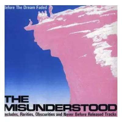 CD The Misunderstood: Before The Dream Faded