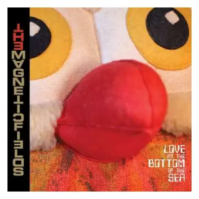 CD The Magnetic Fields: Love At The Bottom Of The Sea