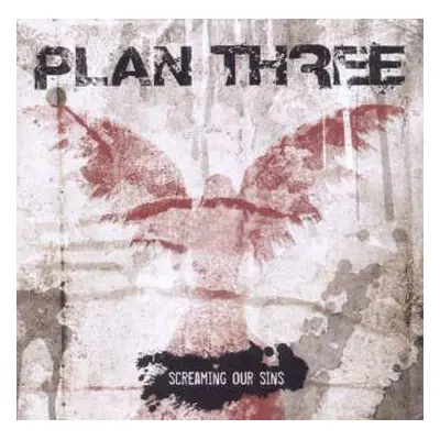 CD Plan Three: Screaming Our Sins