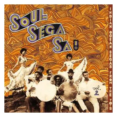 CD Various: Soul Sega Sa ! Indian Ocean Segas From The 70's Vol. 2