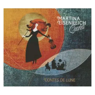 CD Martina Eisenreich Quartett: Contes De Lune