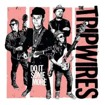 LP The Tripwires: Do It Some More