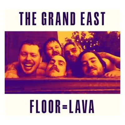 LP The Grand East: Floor = Lava